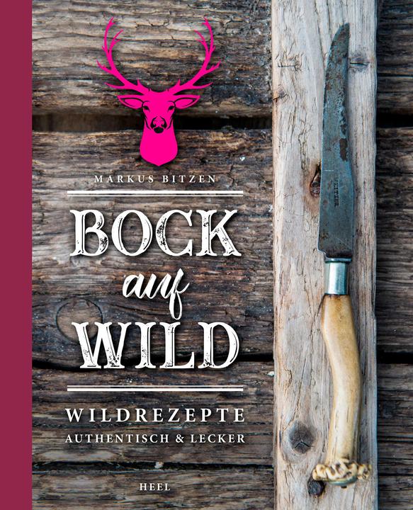 Produktbild Bock auf Wild (Deutsch, Markus Bitzen, 2018)