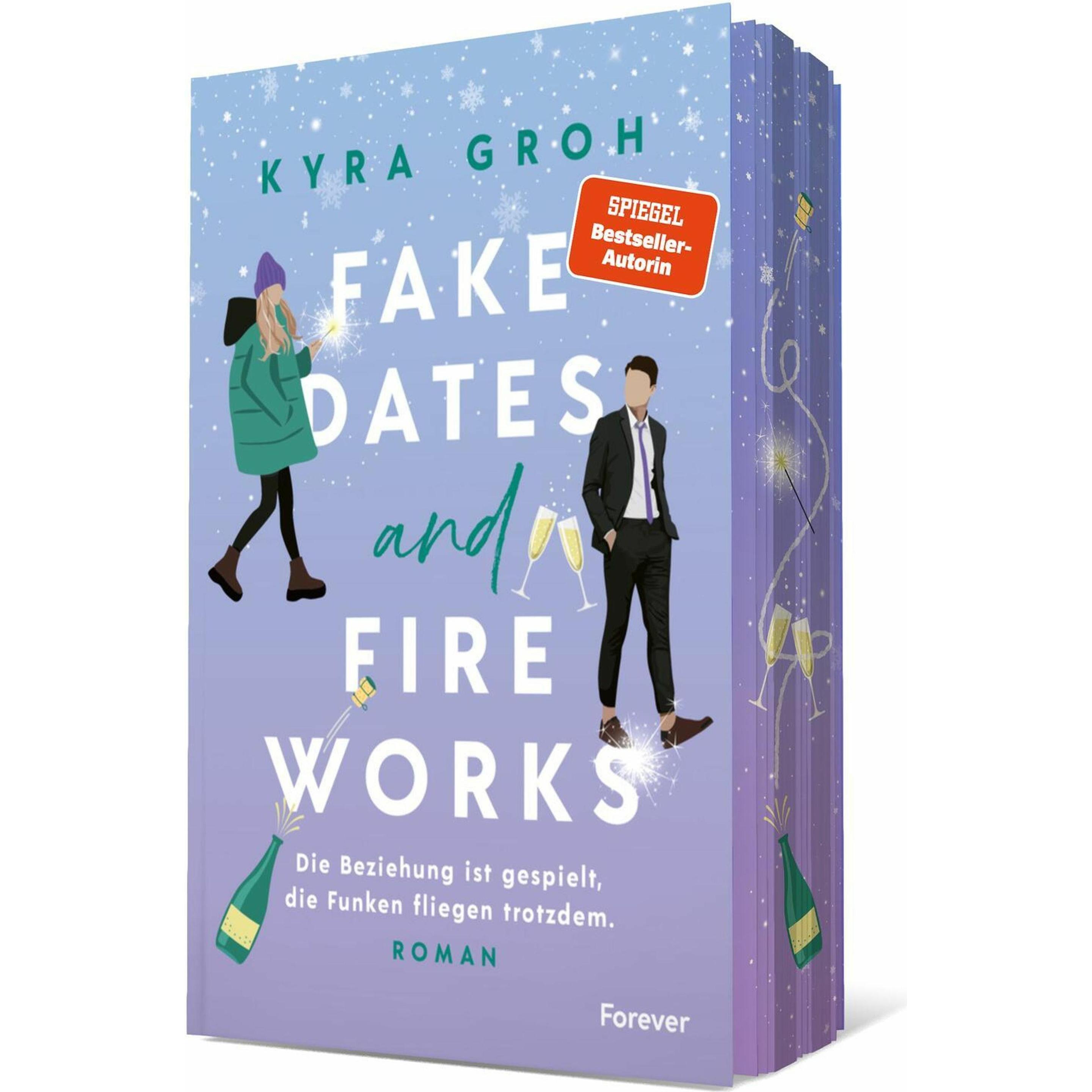 Fake Dates and Fireworks, Belletristik von Kyra Groh
