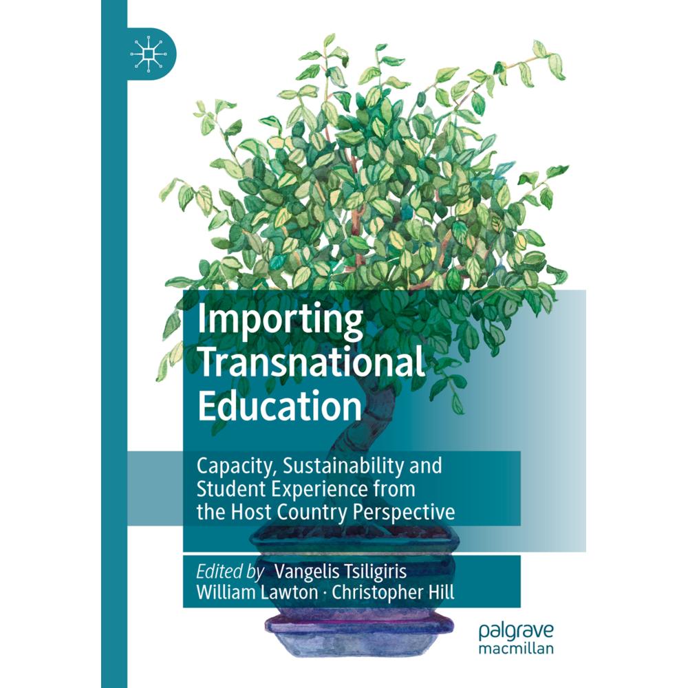 Importing Transnational Education, Fachbücher von Christopher Hill, William Lawton, Vangelis Tsiligiris