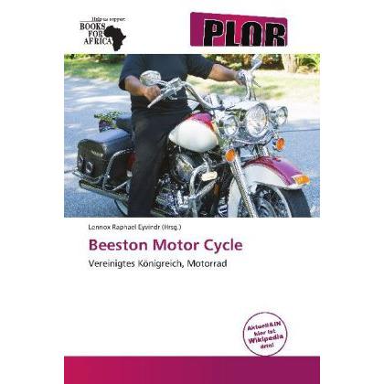 Beeston Motor Cycle, Ratgeber von Lennox Raphael Eyvindr
