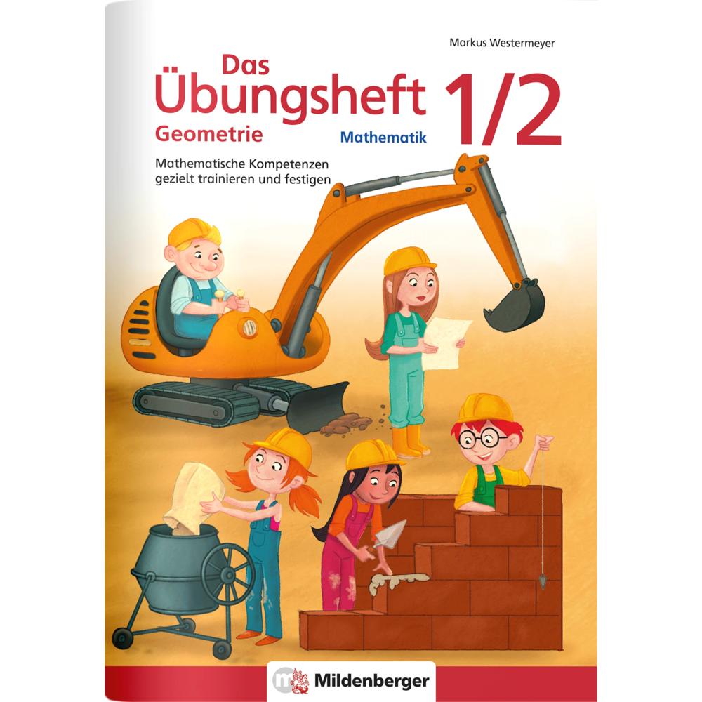 Das Übungsheft Geometrie 1/2, Schulbücher von Sebastian Engelhardt, Markus Westermeyer
