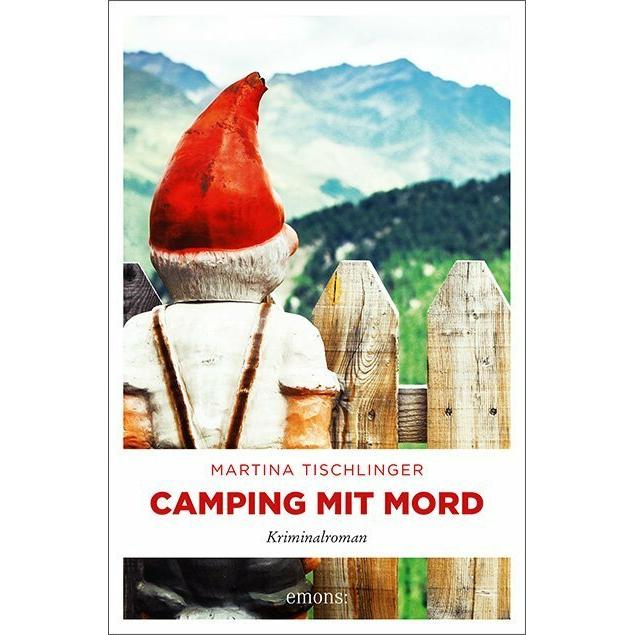 Camping mit Mord, Belletristik von Martina Tischlinger