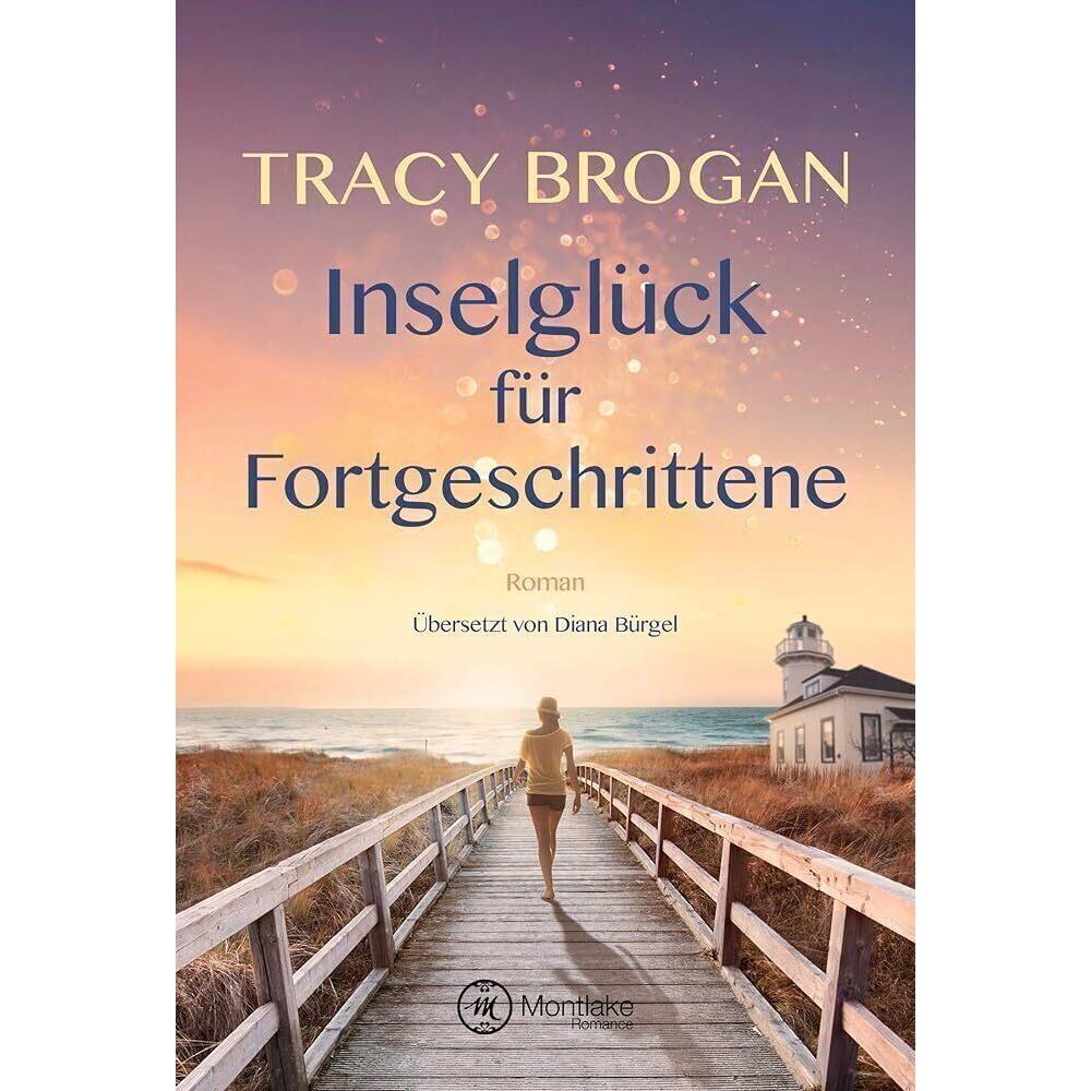 Inselglück für Fortgeschrittene, Belletristik von Tracy Brogan