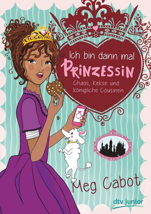 Produktbild Ich bin dann mal Prinzessin Chaos, Kekse und königliche Cousinen (Deutsch, Meg Cabot, 2018)