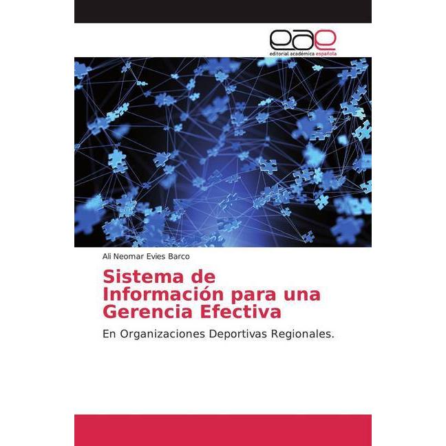 Sistema de Información para una Gerencia Efectiva, Ratgeber von Ali Neomar Evies Barco
