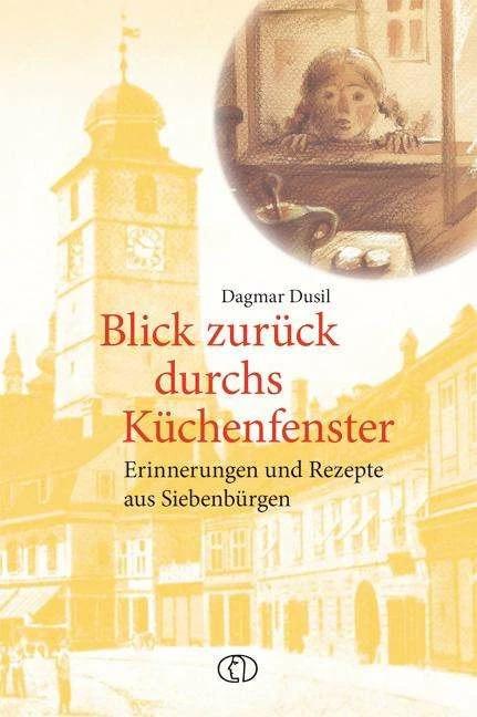 Produktbild Blick zurück durchs Küchenfenster (Deutsch, Dagmar Dusil, 2014)