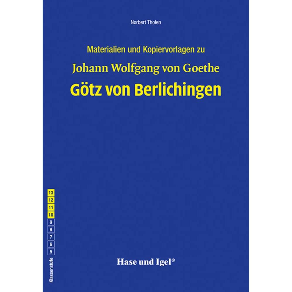 Götz von Berlichingen. Begleitmaterial, Schulbücher von Norbert Tholen