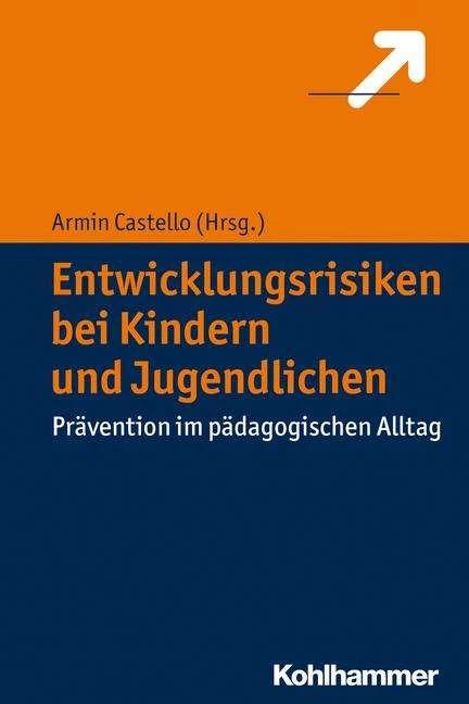 Produktbild Entwicklungsrisiken bei Kindern und Jugendlichen (Deutsch, Armin Castello, 2014)