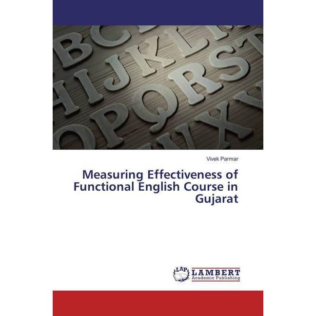 Measuring Effectiveness of Functional English Course in Gujarat, Fachbücher von Vivek Parmar