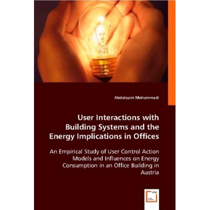User Interactions with Building Systems and the Energy Implications in Offices, Fachbücher