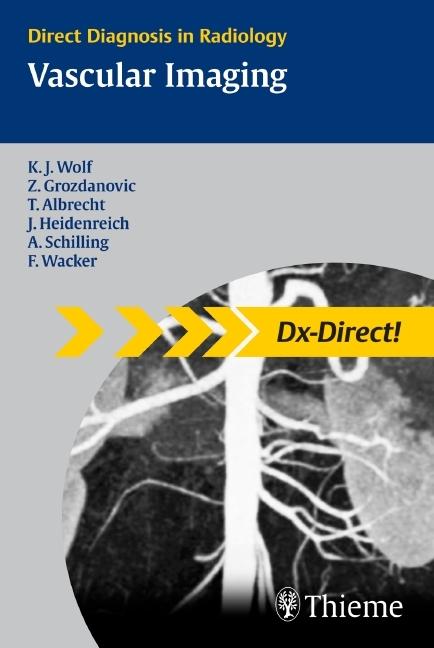 Produktbild Vascular Imaging (Englisch, Andreas Schilling, Frank Wacker, Jens O Heidenreich, Karl-Jürgen Wolf, Thomas Albrecht, Zarko Grozdanovic, 2009)