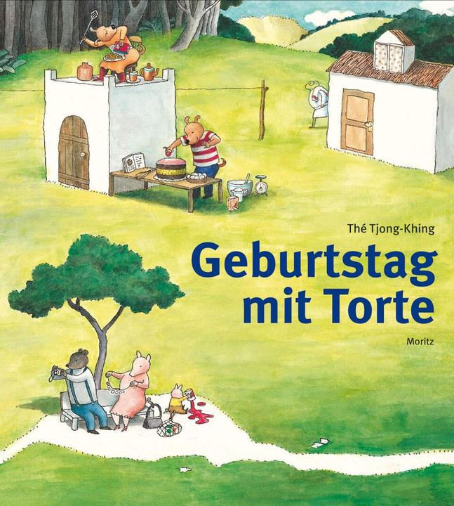 Geburtstag mit Torte (Deutsch, Thé Tjong-Khing, 2010)