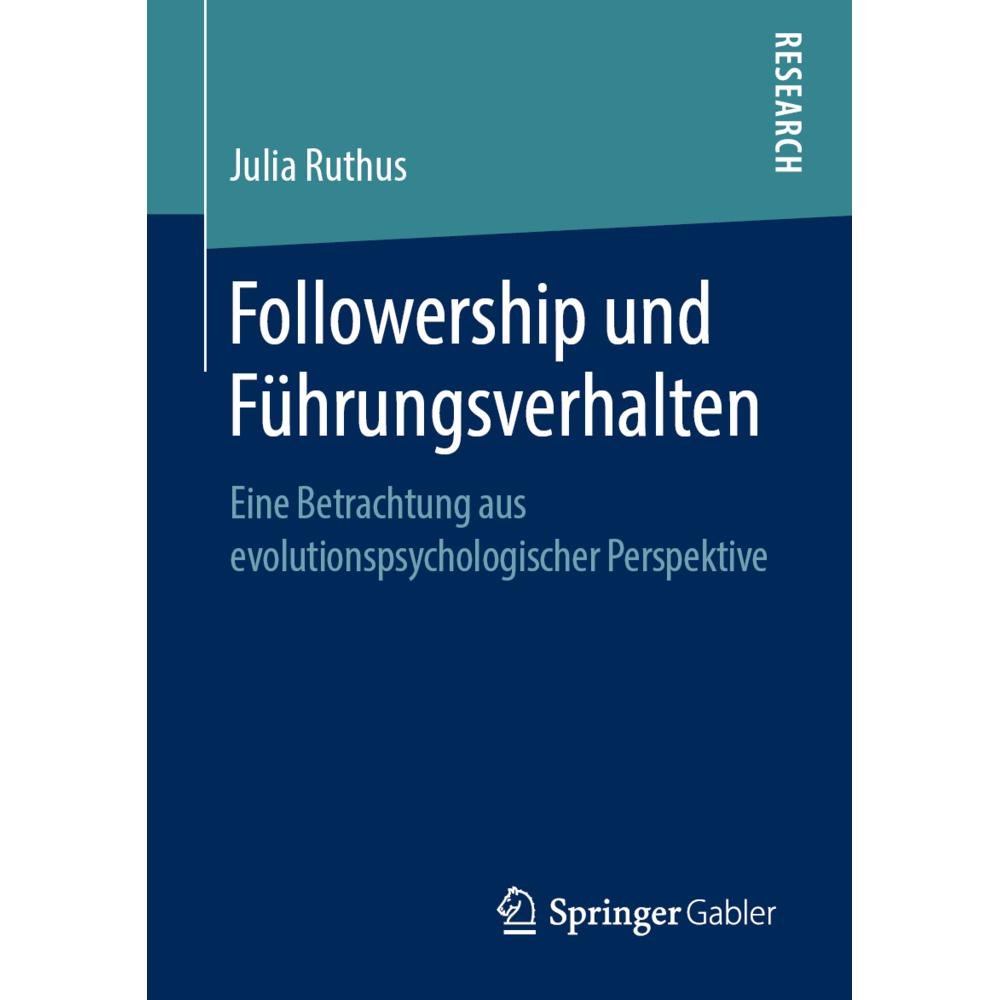 Followership und Führungsverhalten, Fachbücher von Julia Ruthus