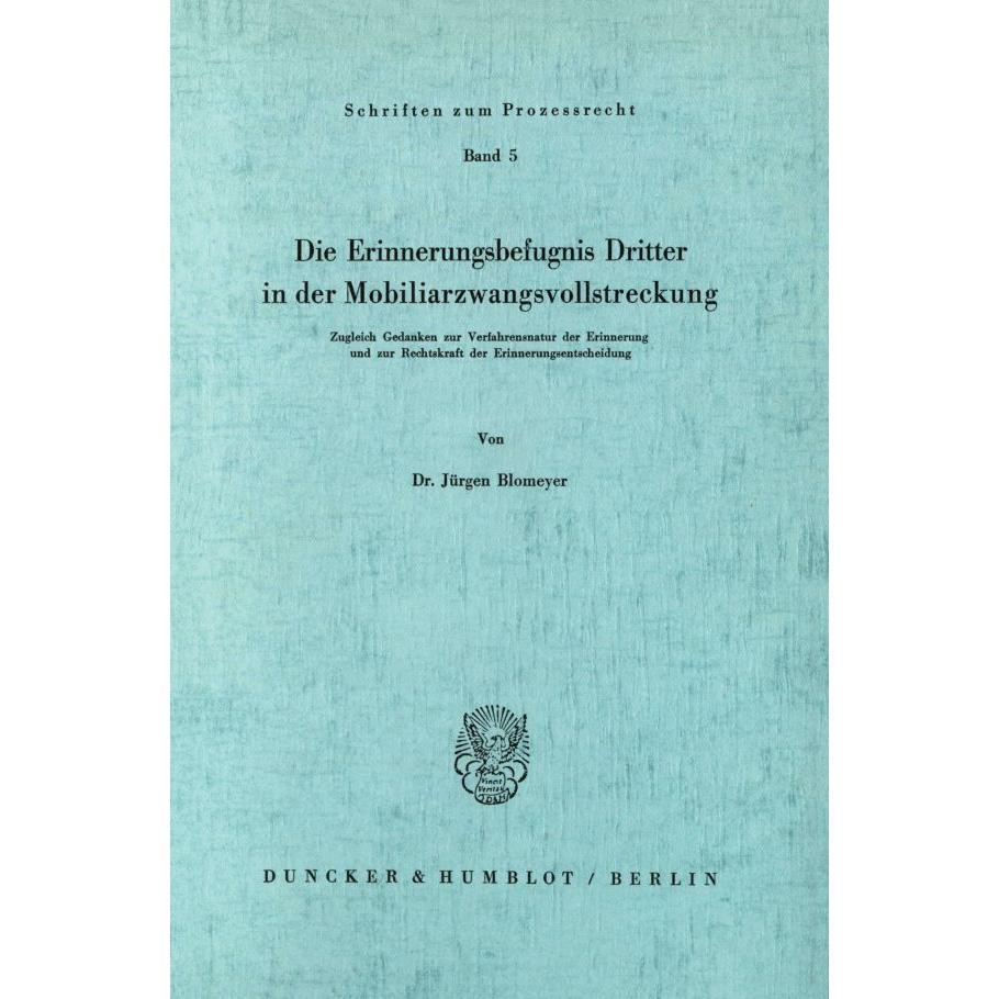 Die Erinnerungsbefugnis Dritter in der Mobiliarzwangsvollstreckung., Fachbücher