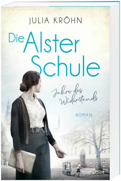 Produktbild Die Alster-Schule - Jahre des Widerstands (Deutsch, Julia Kröhn, 2021)