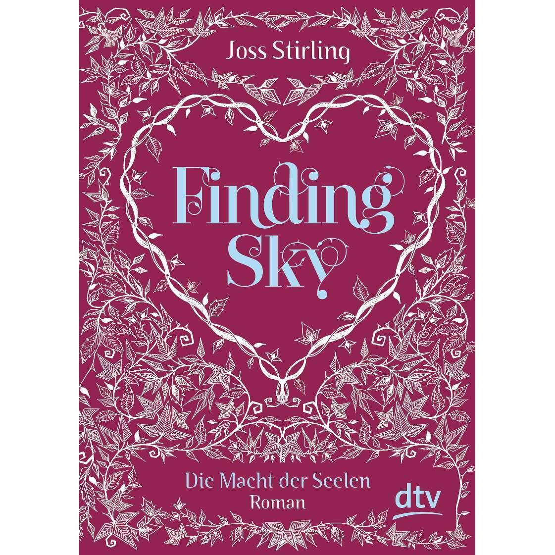 Die Macht der Seelen 01. Finding Sky, Kinderbücher von Michaela Kolodziejcok, Joss Stirling