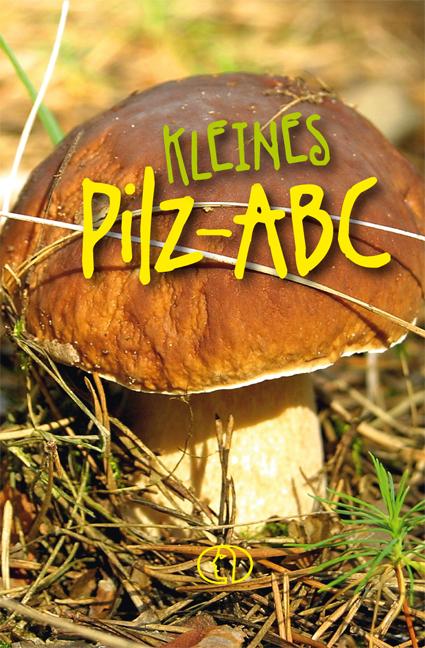 Produktbild Kleines Pilz-ABC (Deutsch, Edgar Fenzlein, 2018)