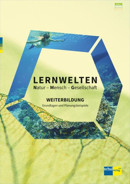 Actual product image LERNWELTEN Natur - Mensch - Gesellschaft WEITERBILDUNG (German, Mark William, Catherine Kalcsics, 2017)