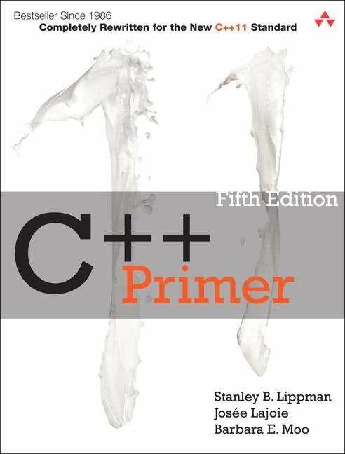 Produktbild C++ Primer (Englisch, Barbara E. Moo, Josée Lajoie, Stanley B. Lippman, Stanley Lippman, 2012)