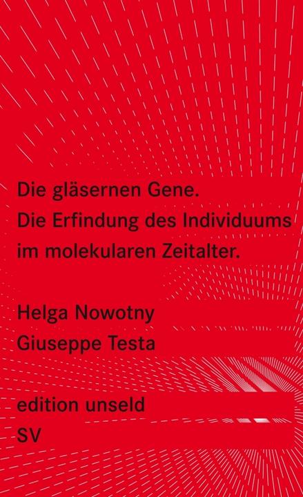 Produktbild Die gläsernen Gene (Deutsch, Giuseppe Testa, Helga Nowotny, 2009)
