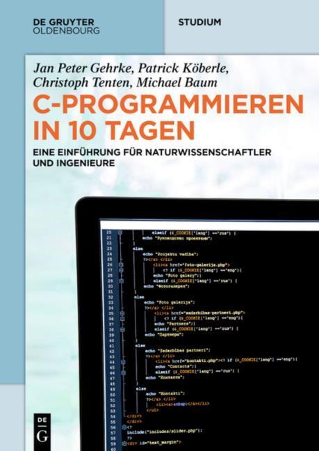 Produktbild C-Programmieren in 10 Tagen (Deutsch, Christophua, Gehrke, JanPeter/Köberle, Patrick/Tenten, 2020)