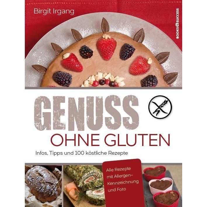 Genuss ohne Gluten, Ratgeber von Birgit Irgang
