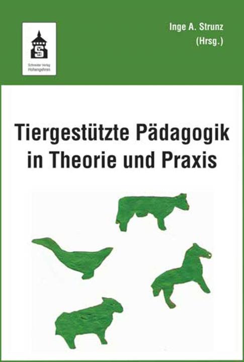 Produktbild Tiergestützte Pädagogik in Theorie und Praxis (Deutsch, Inge Angelika Strunz, 2024)