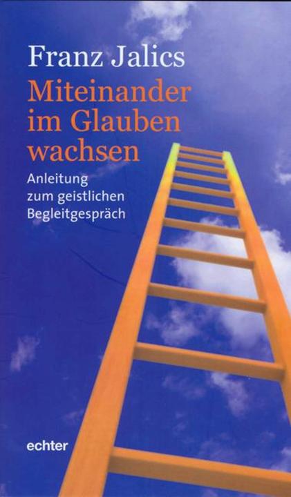 Produktbild Miteinander im Glauben wachsen (Deutsch, Franz Jalics, 2017)