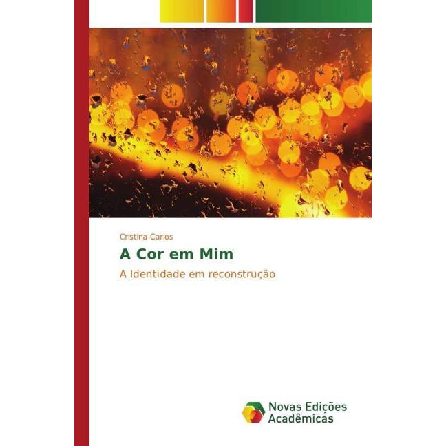A Cor em Mim, Fachbücher von Cristina Carlos