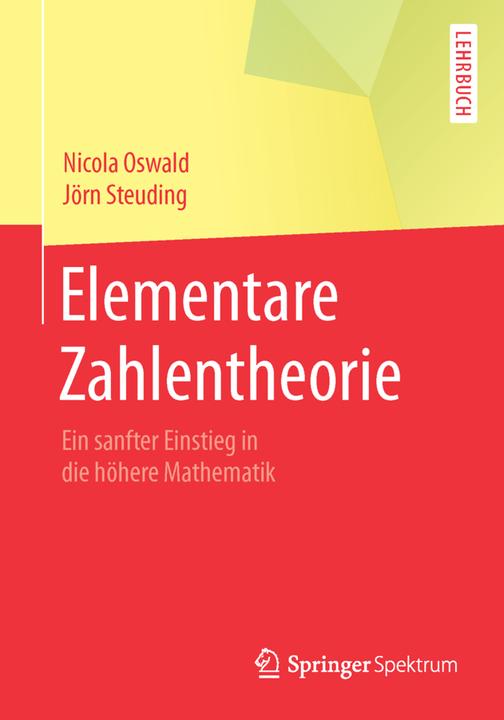 Produktbild Elementare Zahlentheorie (Deutsch, Jörn Steuding, Nicola Oswald, 2014)