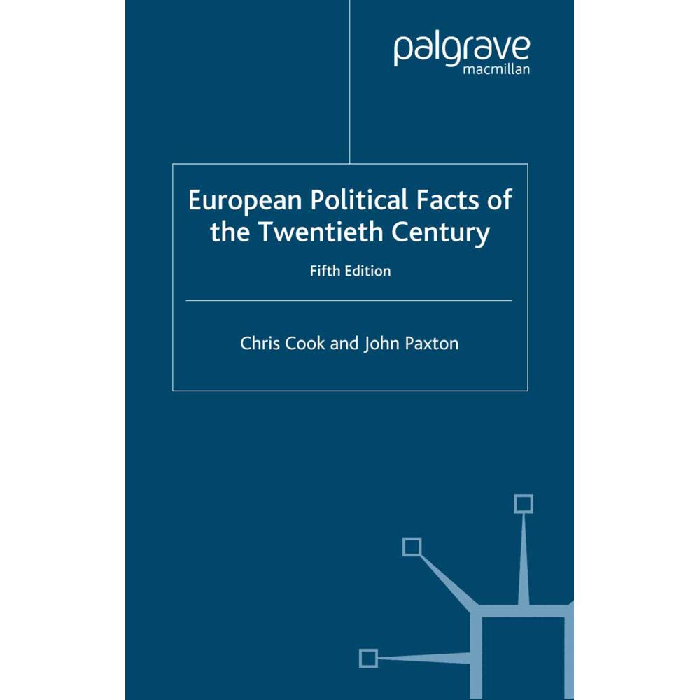 European Political Facts of the Twentieth Century, Fachbücher von Chris Cook, J. Paxton