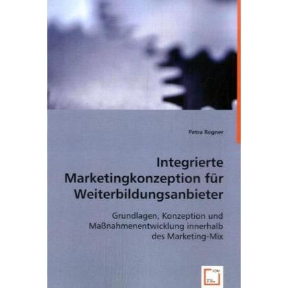 Integrierte Marketingkonzeption für Weiterbildungsanbieter, Fachbücher