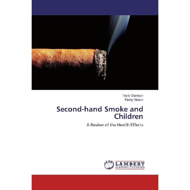 Second-hand Smoke and Children, Fachbücher von Kirsty Mason, Toyib Olaniyan