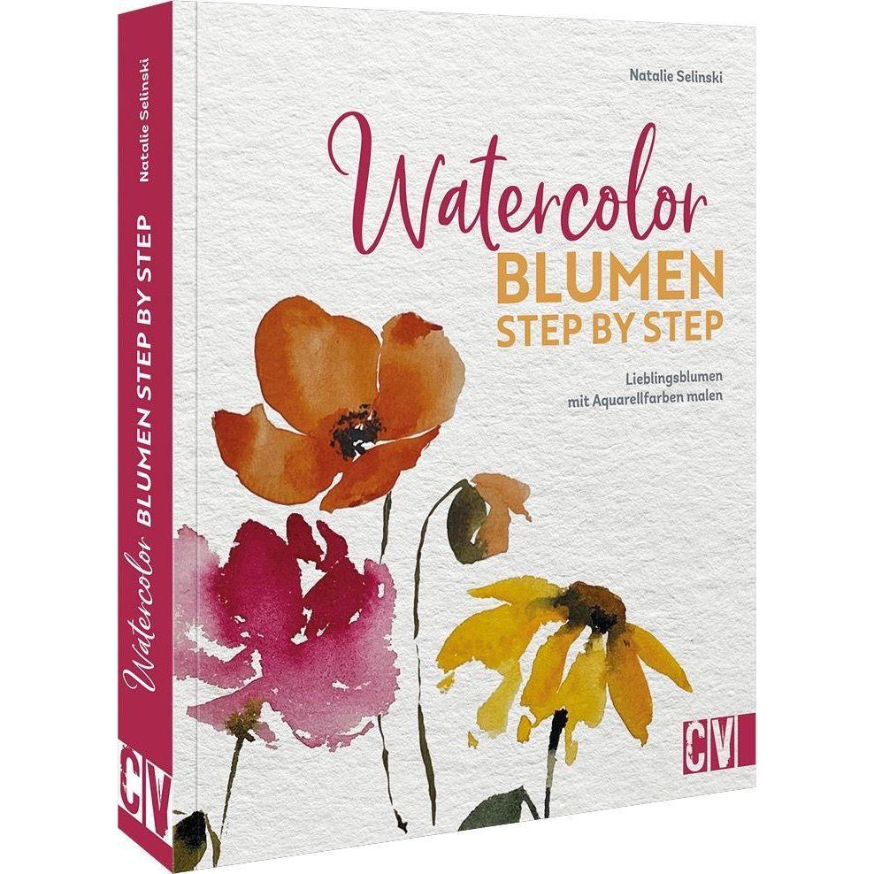 Watercolor Blumen Step by Step, Ratgeber von Natalie Selinski