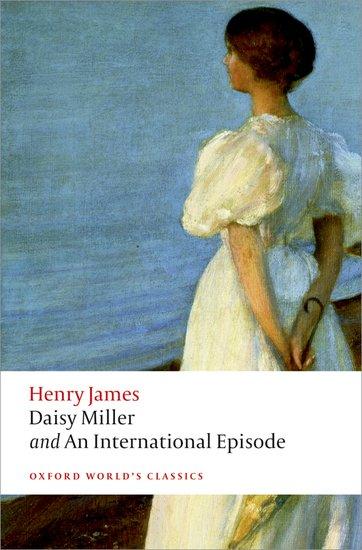 Daisy Miller and An International Episode (Anglais, Adrian Poole, Henry James, 2013)