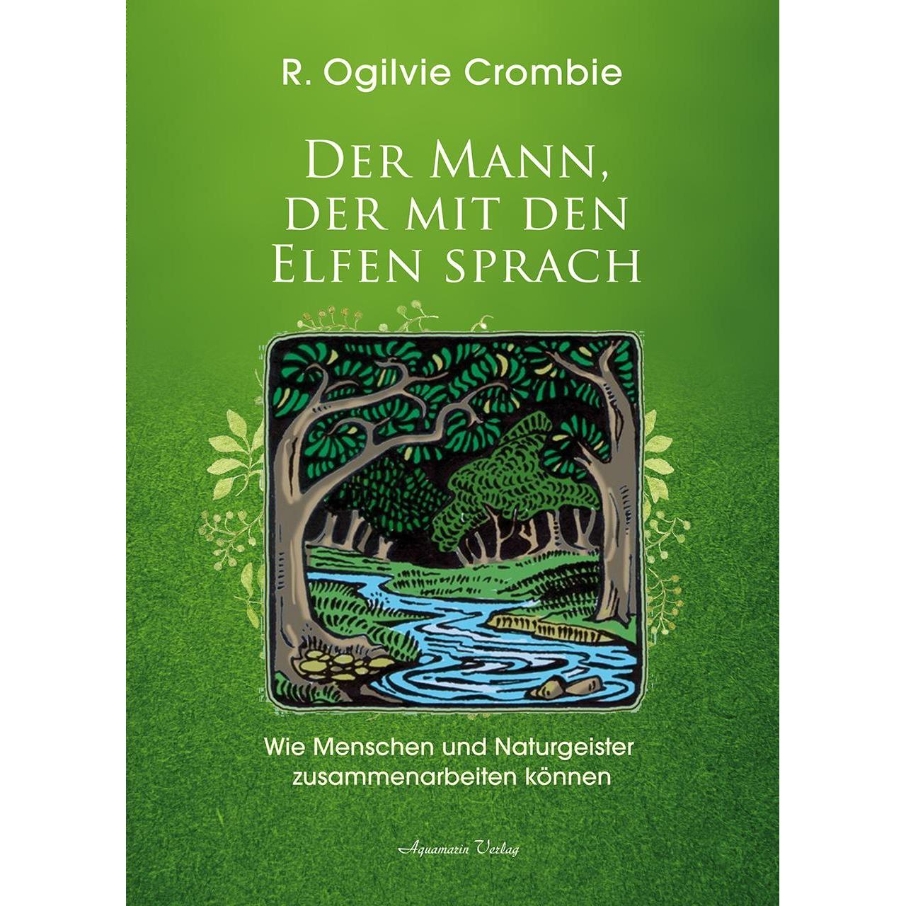 Thumbnail - Der Mann, der mit den Elfen sprach, Ratgeber von Robert O. Crombie