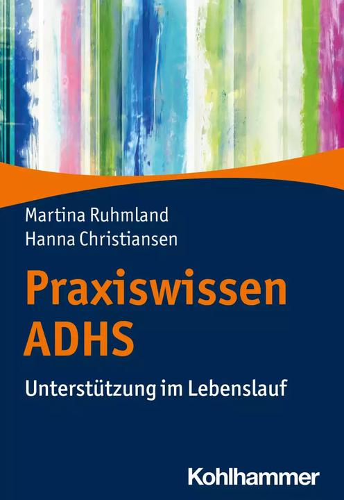 Produktbild Praxiswissen ADHS (Deutsch, Hanna Christiansen, Martina Ruhmland, 2022)