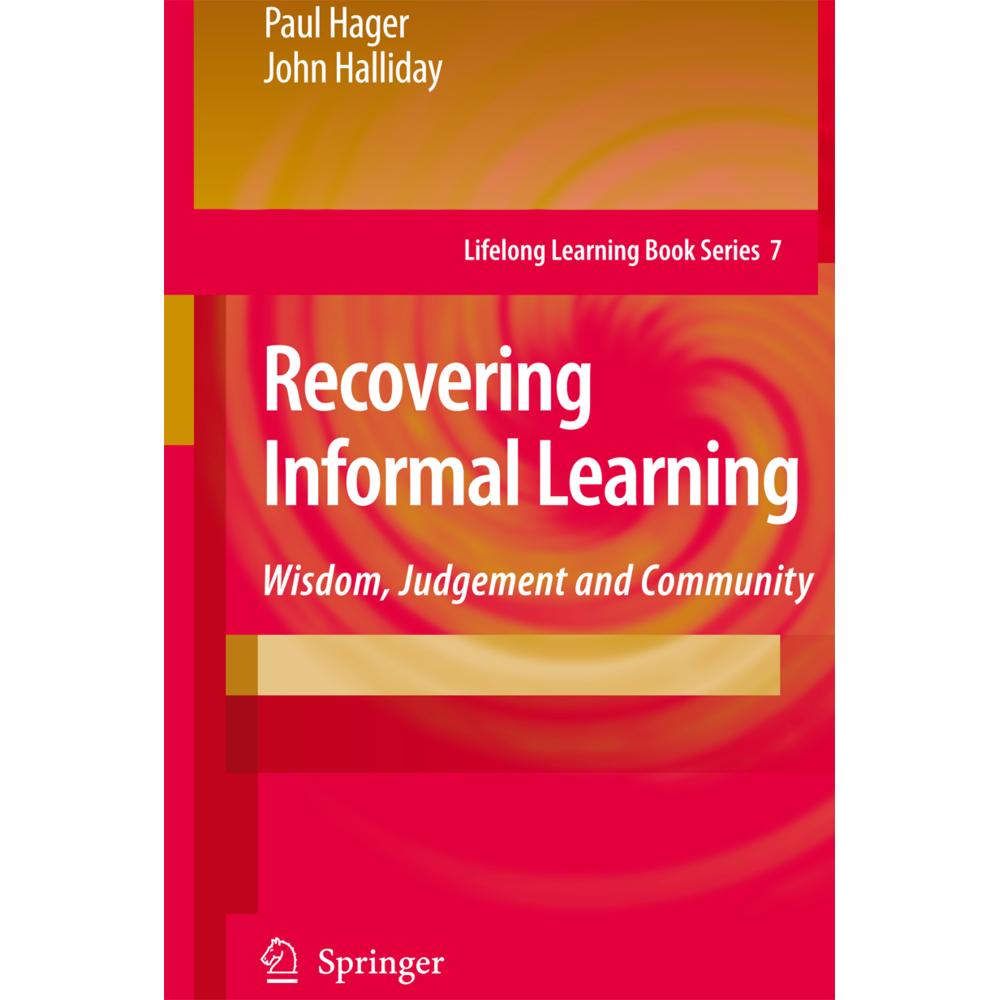 Recovering Informal Learning, Fachbücher von Paul Hager, John Halliday