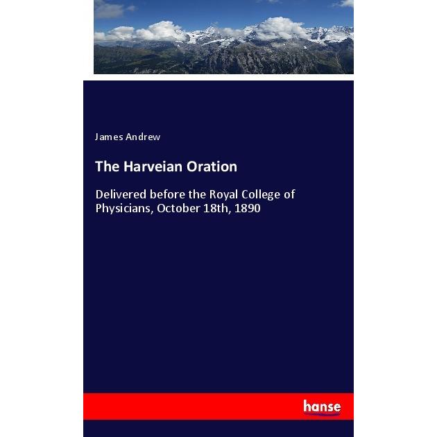 The Harveian Oration, Fachbücher von James Andrew