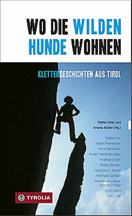 Produktbild Wo die wilden Hunde wohnen (Deutsch, Anette Köhler, Walter Klier, 2009)