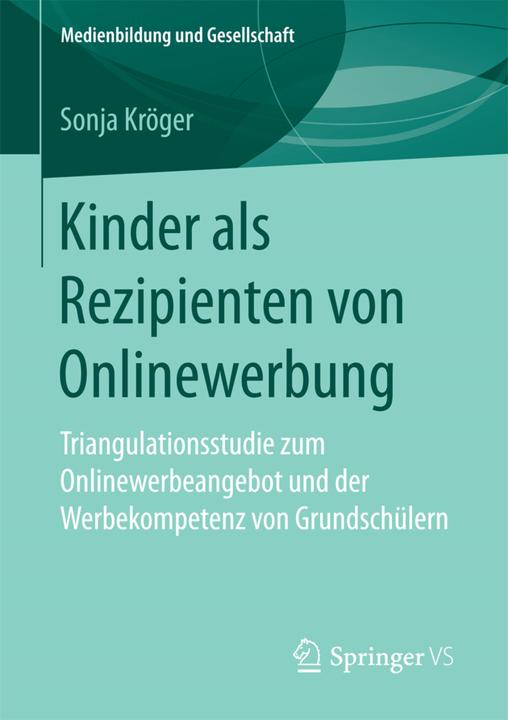 Produktbild Kinder als Rezipienten von Onlinewerbung (Deutsch, Sonja Kröger, 2017)