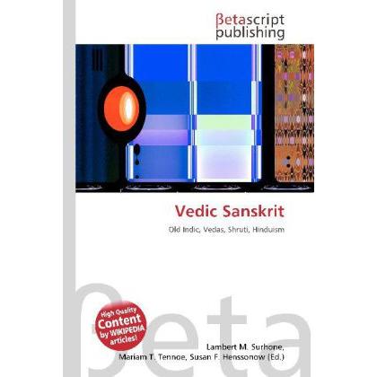 Vedic Sanskrit, Fachbücher von Lambert M. Surhone, Miriam T. Timpledon, Susan F. Marseken