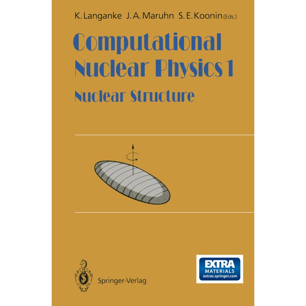 Computational Nuclear Physics 1, Fachbücher von Karlheinz Langanke, S. E. Koonin, Joachim Maruhn