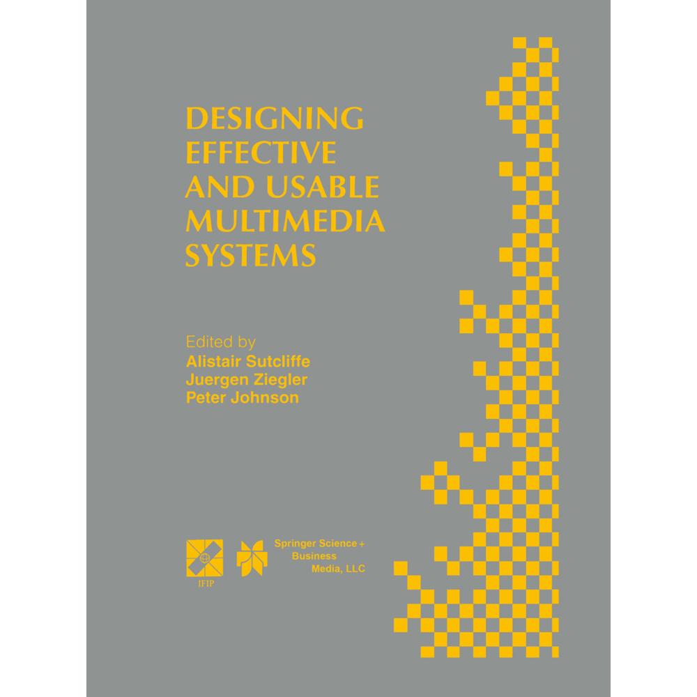 Designing Effective and Usable Multimedia Systems, Fachbücher von Peter Johnson, Alistair G. Sutcliffe, Jürgen Ziegler