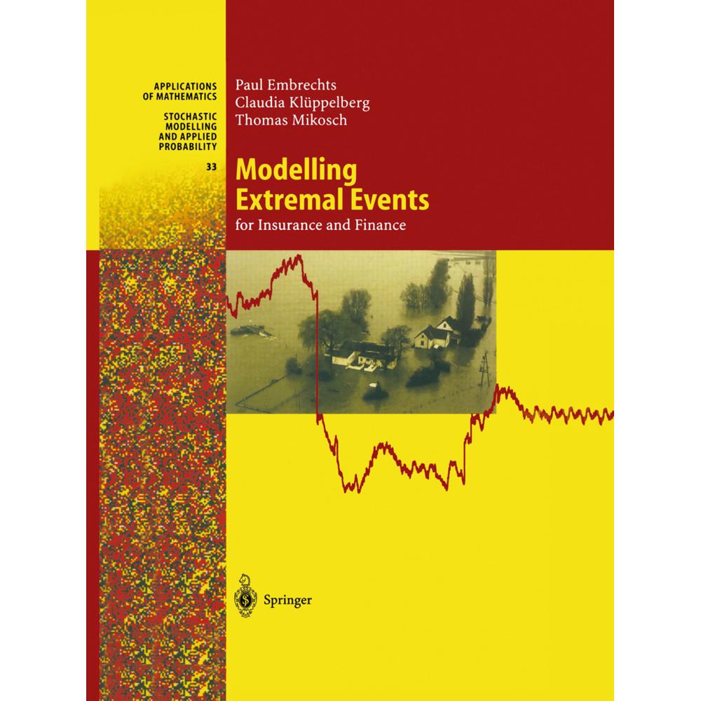 Embrechts:Modelling Extremal Events, Sachbücher von Paul Embrechts, Claudia Klüppelberg, Thomas Mikosch