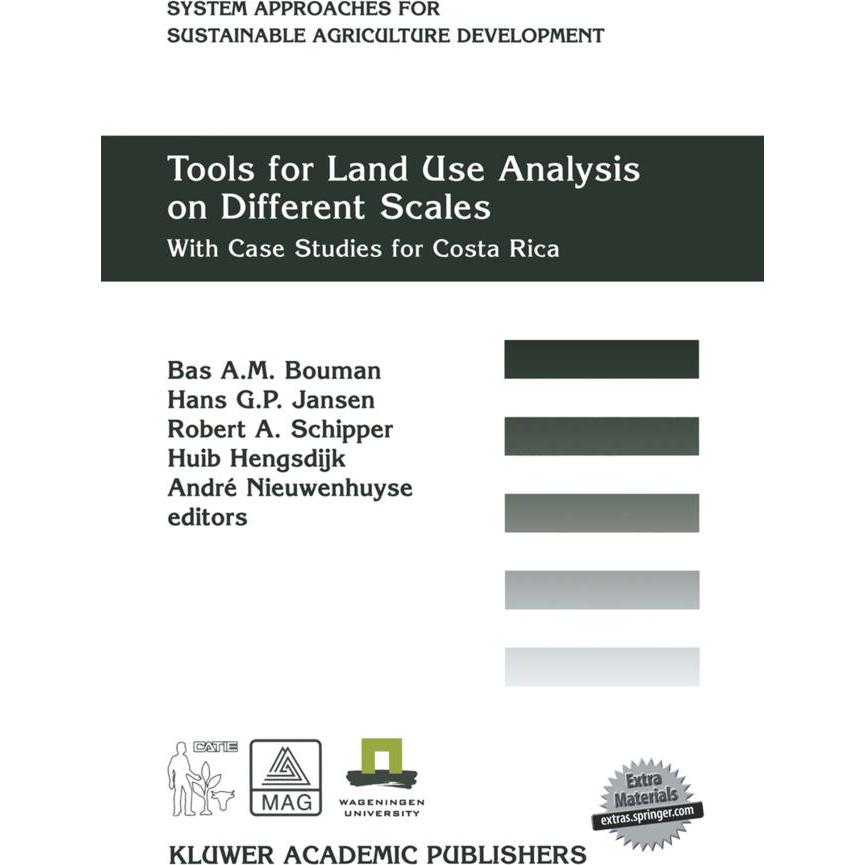 Tools for Land Use Analysis on Different Scales, Fachbücher von André Nieuwenhuyse, B.A.M Bouman, Huib Hengsdijk, Robert...