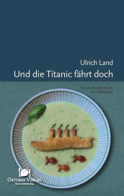 Immagine prodotto Und die Titanic fährt doch (Tedesco, Ulrich Land, 2011)