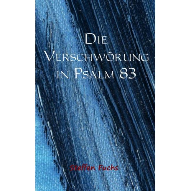 Der Pakt gegen das "Haus Israel, Sachbücher von Steffen Fuchs