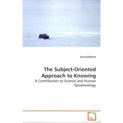 The Subject-Oriented Approach to Knowing, Sachbücher