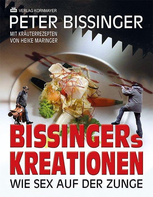 Produktbild Bissingers Kreationen (Deutsch, Peter Bissinger, 2018)